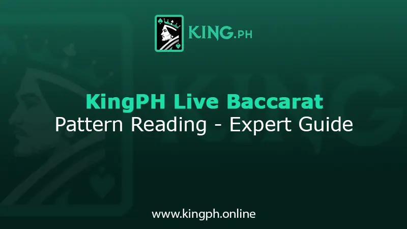 kingph live baccarat pattern reading